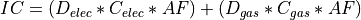 IC = (D_{elec} * C_{elec} * AF) + (D_{gas} * C_{gas} * AF)